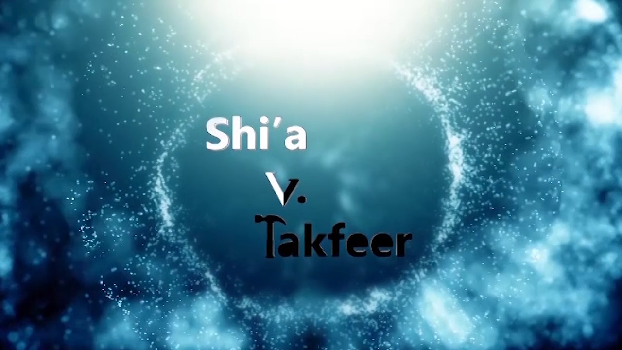 Shia & Takfir